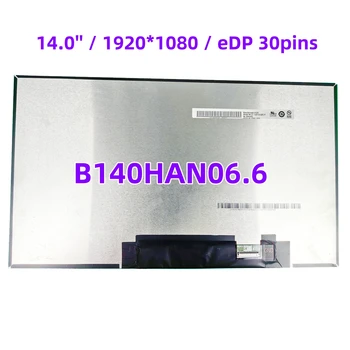 B140HAN06.6 14.0'' лаптоп LCD екран дисплей панел матрица 1920 * 1080 71% NTSC EDP