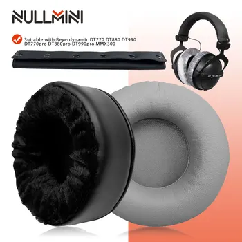 NullMini Резервни наушници за Beyerdynamic DT770 DT880 DT990 DT770pro DT880pro DT990pro MMX300 слушалки възглавница за уши