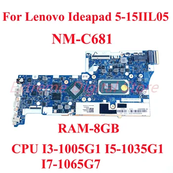 За Lenovo Ideapad 5-15IIL05 Дънна платка за лаптоп NM-C681 с процесор I3-1005G1 I5-1035G1 I7-1065G7 RAM-8GB 100% тествана напълно работа